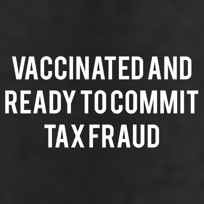 Vaccinated And Ready To Commit Tax Fraud Microfiber Hand Towel