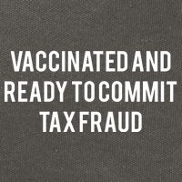 Vaccinated And Ready To Commit Tax Fraud Cotton Canvas Backpack