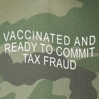 Vaccinated And Ready to Commit Tax Fraud Funny Legacy Tie Dye Trucker Hat