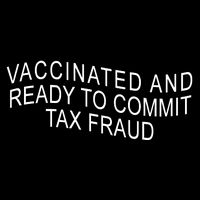Vaccinated And Ready to Commit Tax Fraud Funny Wool Snapback Cap