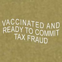 Vaccinated And Ready to Commit Tax Fraud Funny Garment-Dyed Women's Muscle Tee