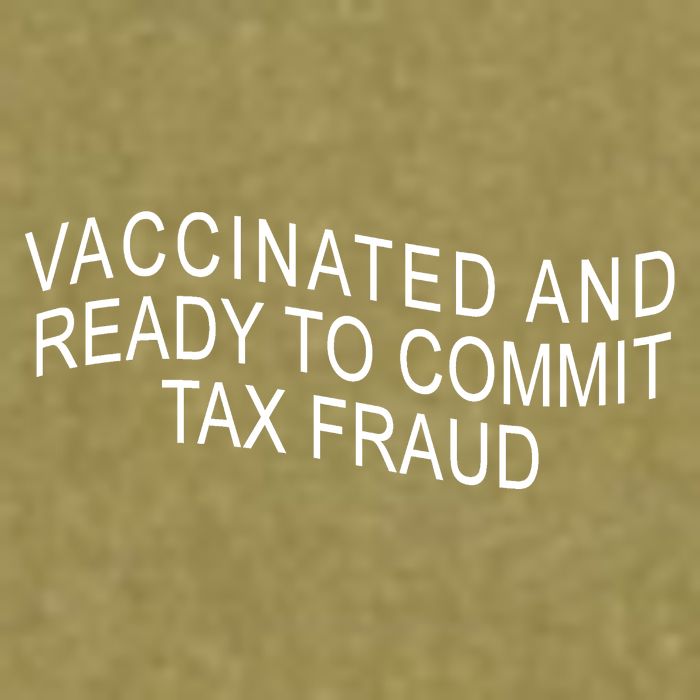Vaccinated And Ready to Commit Tax Fraud Funny Garment-Dyed Women's Muscle Tee