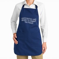 Vaccinated And Ready to Commit Tax Fraud Funny Apron