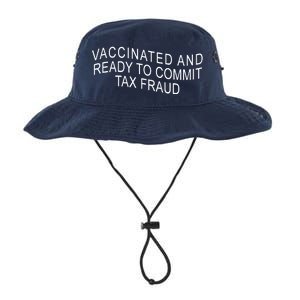 Vaccinated And Ready to Commit Tax Fraud Funny Legacy Cool Fit Booney Bucket Hat