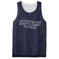 Vaccinated And Ready to Commit Tax Fraud Funny Mesh Reversible Basketball Jersey Tank