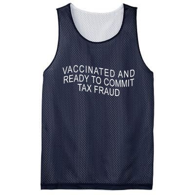 Vaccinated And Ready to Commit Tax Fraud Funny Mesh Reversible Basketball Jersey Tank