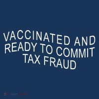 Vaccinated And Ready to Commit Tax Fraud Funny Cooling Performance Long Sleeve Crew
