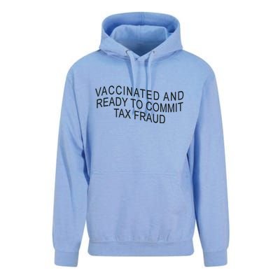 Vaccinated And Ready to Commit Tax Fraud Funny Unisex Surf Hoodie