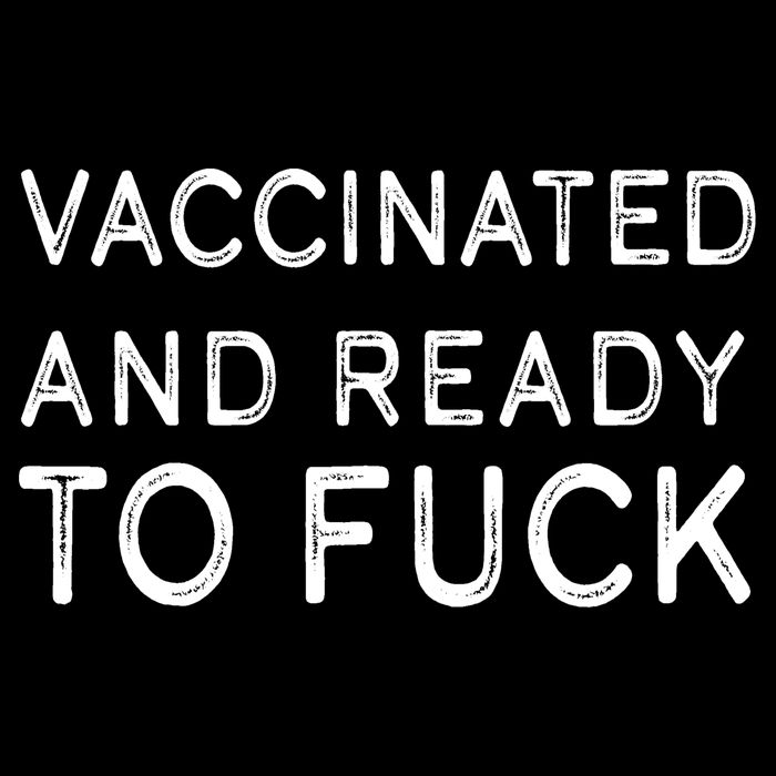 Vaccinated And Ready To Fuck Sustainable Bucket Hat