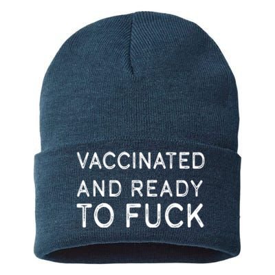 Vaccinated And Ready To Fuck Sustainable Knit Beanie