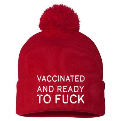 Vaccinated And Ready To Fuck Pom Pom 12in Knit Beanie