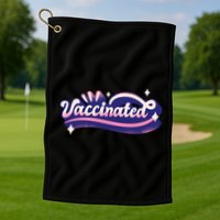 Vaccinated Sparkle Golf Towel