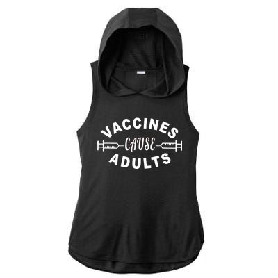 Vaccines Cause Adults Ladies PosiCharge Tri-Blend Wicking Draft Hoodie Tank