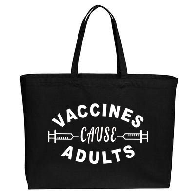 Vaccines Cause Adults Cotton Canvas Jumbo Tote