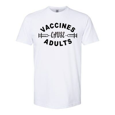 Vaccines Cause Adults Softstyle® CVC T-Shirt