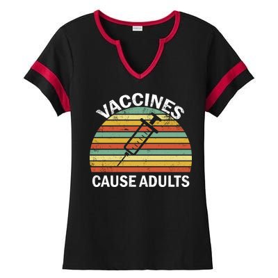 Vaccines Cause Adults Retro Funny Ladies Halftime Notch Neck Tee