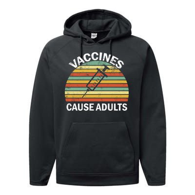 Vaccines Cause Adults Retro Funny Performance Fleece Hoodie