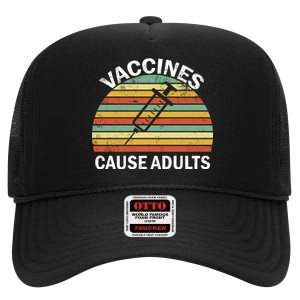 Vaccines Cause Adults Retro Funny High Crown Mesh Back Trucker Hat