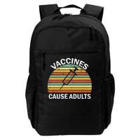 Vaccines Cause Adults Retro Funny Daily Commute Backpack