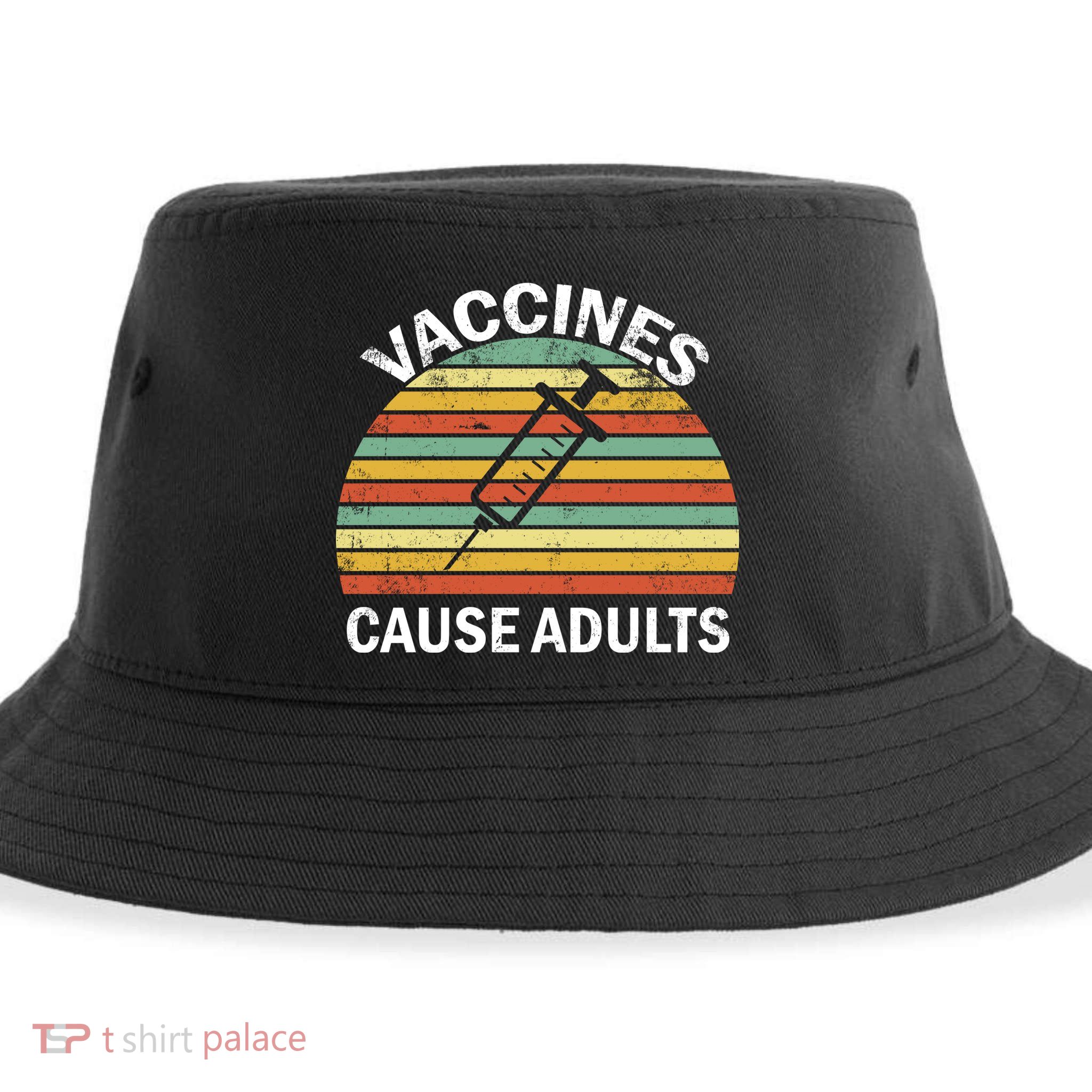 Vaccines Cause Adults Retro Funny Sustainable Bucket Hat