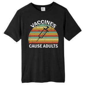 Vaccines Cause Adults Retro Funny Tall Fusion ChromaSoft Performance T-Shirt