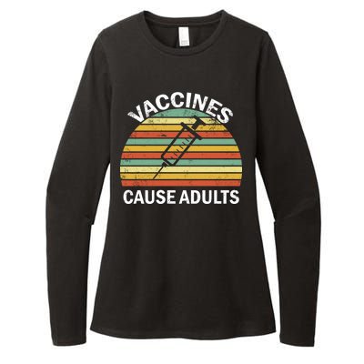 Vaccines Cause Adults Retro Funny Womens CVC Long Sleeve Shirt