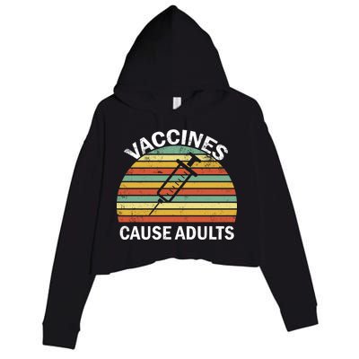 Vaccines Cause Adults Retro Funny Crop Fleece Hoodie