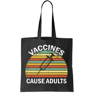 Vaccines Cause Adults Retro Funny Tote Bag