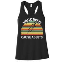 Vaccines Cause Adults Retro Funny Women's Racerback Tank