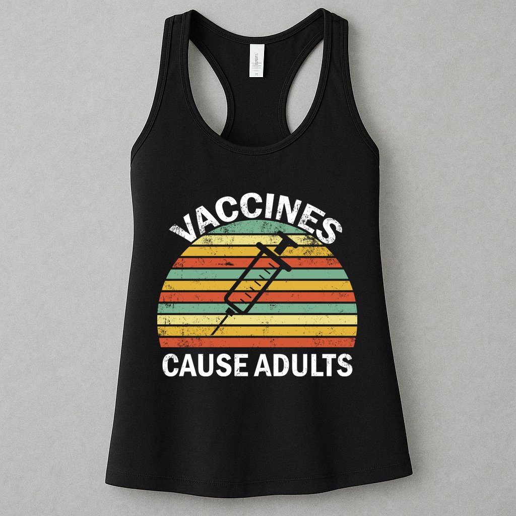 Vaccines Cause Adults Retro Funny Womens Tank Top