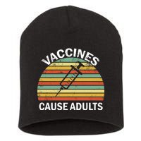 Vaccines Cause Adults Retro Funny Short Acrylic Beanie