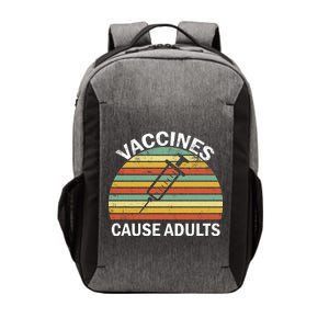 Vaccines Cause Adults Retro Funny Vector Backpack