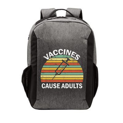 Vaccines Cause Adults Retro Funny Vector Backpack