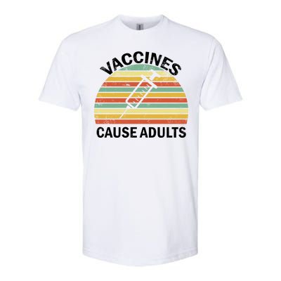 Vaccines Cause Adults Retro Funny Softstyle CVC T-Shirt