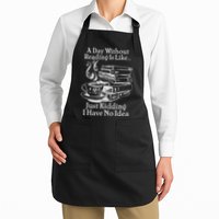 Vintage A Day Without Reading Is Like Just Kidding I Have No Idea Apron