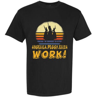 Vintage Angelica Eliza And Peggy Work Retro Style Garment-Dyed Heavyweight T-Shirt