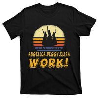 Vintage Angelica Eliza And Peggy Work Retro Style T-Shirt