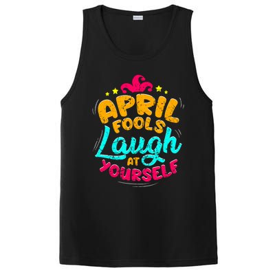 Vintage April Fools Day Quote Laugh At Yourself Joke Cool Gift PosiCharge Competitor Tank