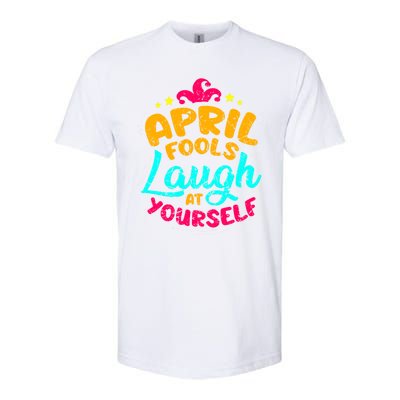 Vintage April Fools Day Quote Laugh At Yourself Joke Cool Gift Softstyle® CVC T-Shirt