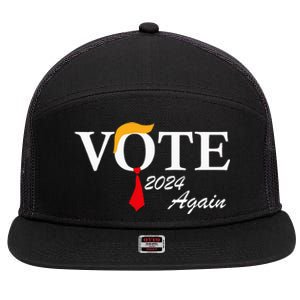 Vote Again Funny Pro President Trump 2024 Trump 7 Panel Mesh Trucker Snapback Hat