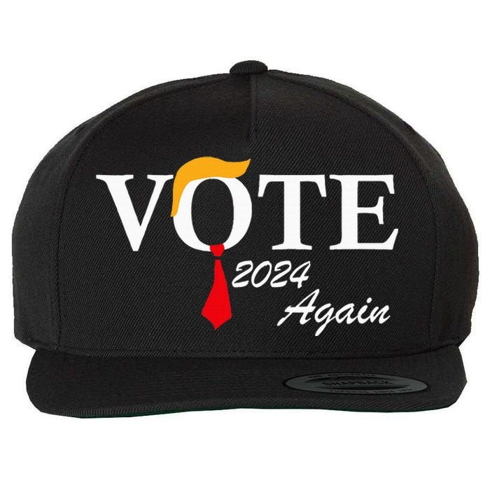 Vote Again Funny Pro President Trump 2024 Trump Wool Snapback Cap