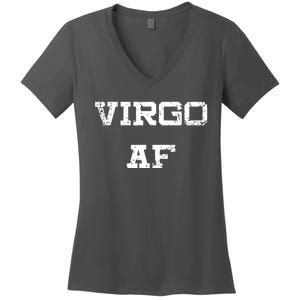 Virgo AF Funny Zodiac Sign Birthday Gift Women's V-Neck T-Shirt