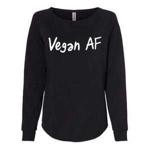 Vegan AF Funny Veganism Play Based Rebel Humor Tee Womens California Wash Sweatshirt