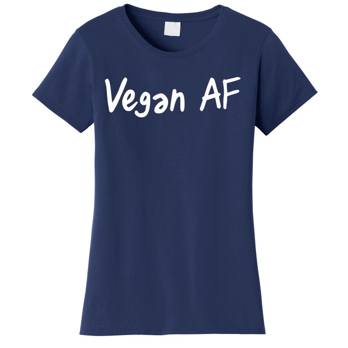 Vegan AF Funny Veganism Play Based Rebel Humor Tee Women's T-Shirt