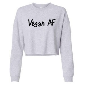 Vegan AF Funny Veganism Play Based Rebel Humor Tee Cropped Pullover Crew