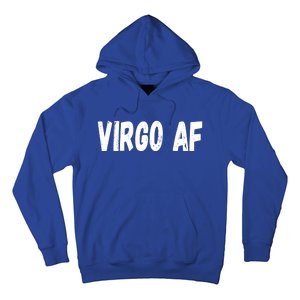 Virgo As Fuck Zodiac Virgo Af Cool Gift Hoodie