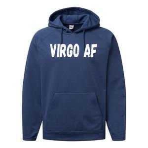 Virgo As Fuck Zodiac Virgo Af Cool Gift Performance Fleece Hoodie