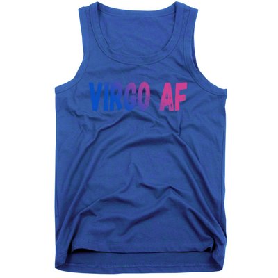 Virgo As Fuck Zodiac Virgo Af Gift Tank Top