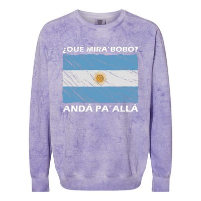 Vintage Argentina Flag Qué Miras Bobo Qué Mira Bobo Colorblast Crewneck Sweatshirt