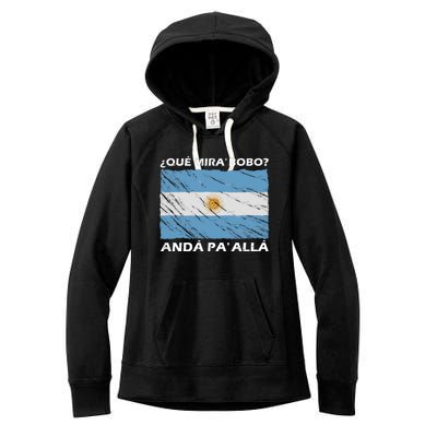 Vintage Argentina Flag Qué Miras Bobo Qué Mira Bobo Women's Fleece Hoodie